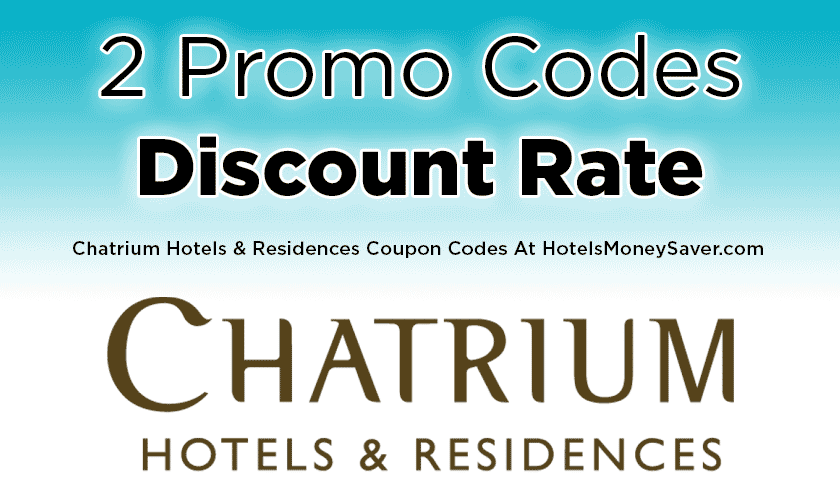 Chatrium Hotels Promo Codes